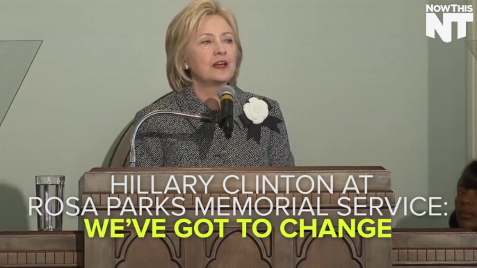 Hillary Clinton Wants Us to Honor Rosa Parks And Change Our Relationship With Law Enforcement