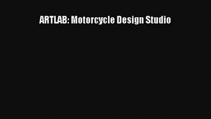 ARTLAB: Motorcycle Design Studio [Download] Online