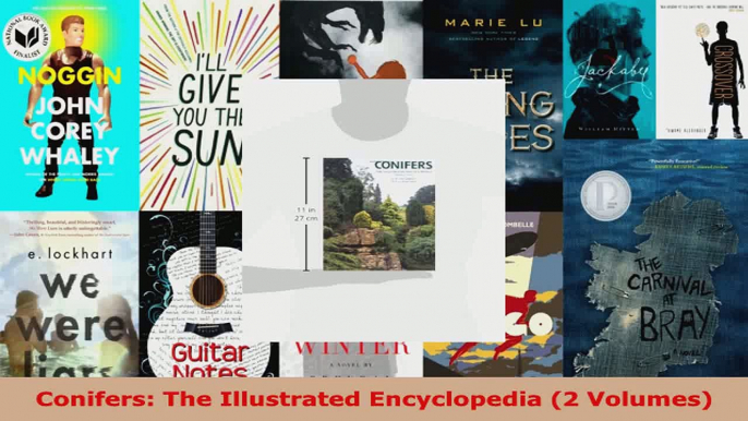 Read  Conifers The Illustrated Encyclopedia 2 Volumes PDF Free