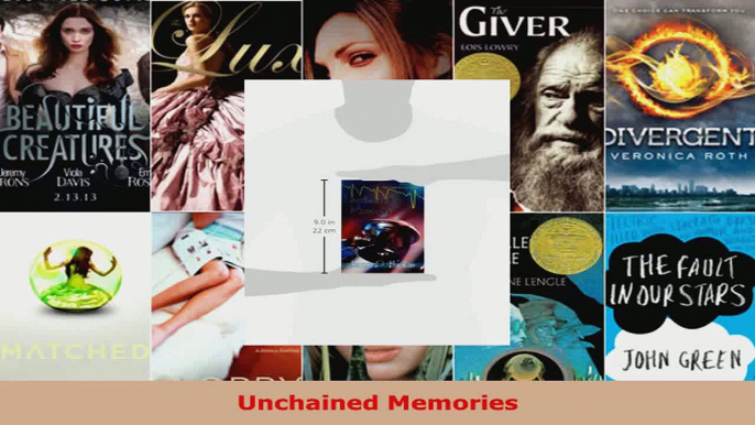 Read  Unchained Memories EBooks Online