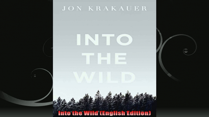 Into the Wild English Edition