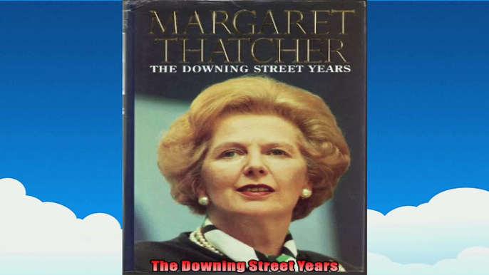 The Downing Street Years