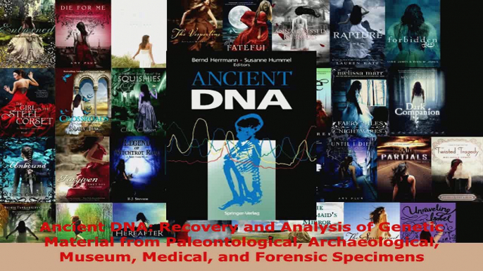 Read  Ancient DNA Recovery and Analysis of Genetic Material from Paleontological Archaeological Ebook Free