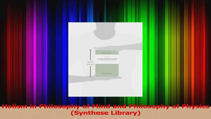 Read  Holism in Philosophy of Mind and Philosophy of Physics Synthese Library PDF Online