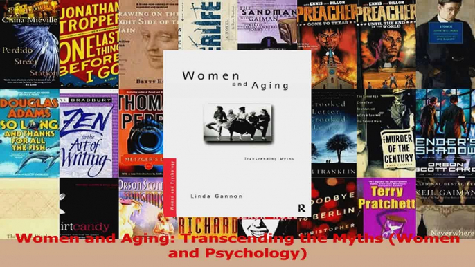 PDF Download  Women and Aging Transcending the Myths Women and Psychology PDF Full Ebook