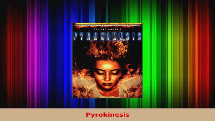 Read  Pyrokinesis EBooks Online