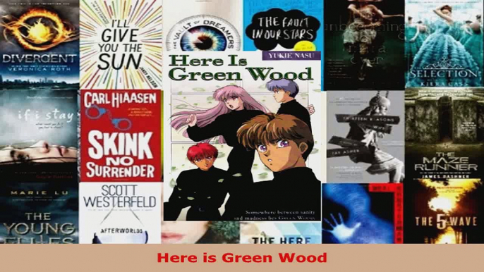 Read  Here is Green Wood PDF Online