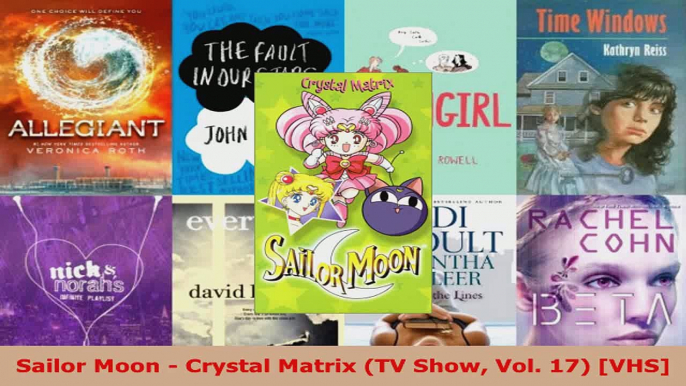 Read  Sailor Moon  Crystal Matrix TV Show Vol 17 VHS PDF Free