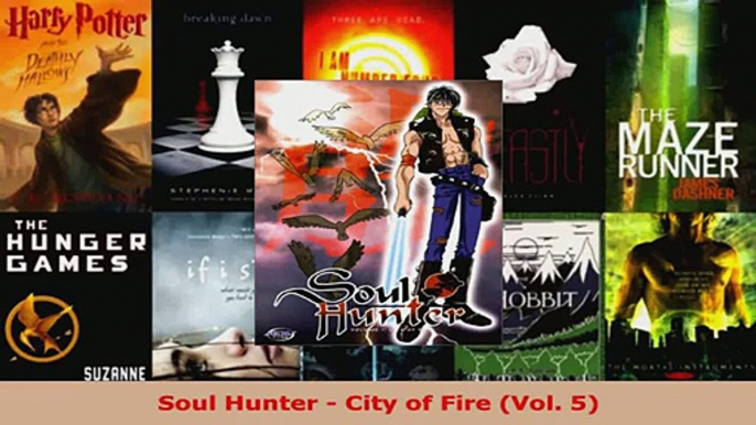 Download  Soul Hunter  City of Fire Vol 5 PDF Free