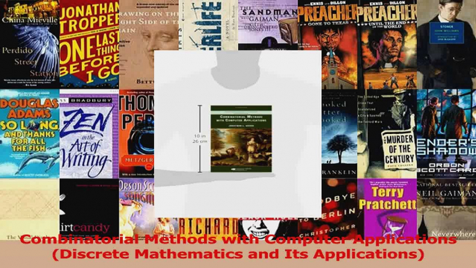 Read  Combinatorial Methods with Computer Applications Discrete Mathematics and Its PDF Online