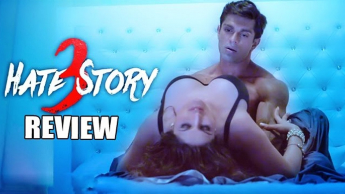 Hate Story 3 MOVIE REVIEW | Sharman Joshi, Zarine Khan, Karan Singh Grover, Daisy Shah