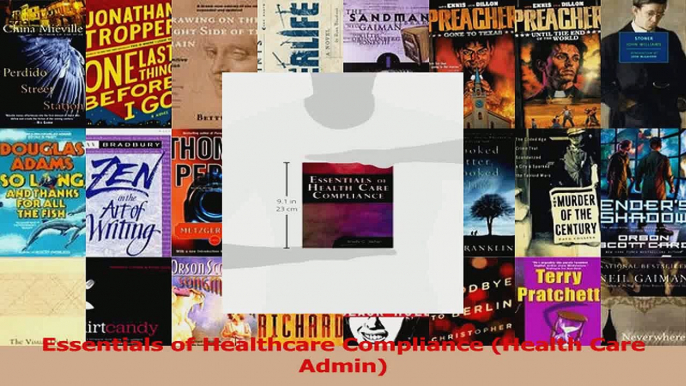 PDF Download  Essentials of Healthcare Compliance Health Care Admin PDF Full Ebook