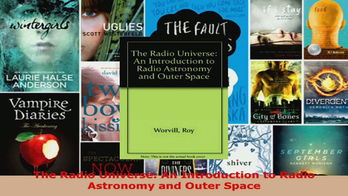Download  The Radio Universe An Introduction to Radio Astronomy and Outer Space PDF Free
