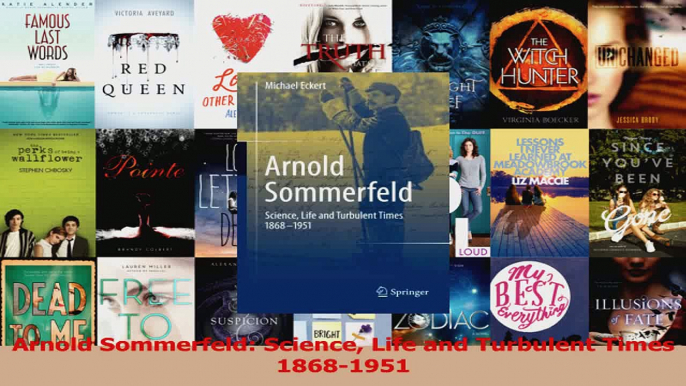 PDF Download  Arnold Sommerfeld Science Life and Turbulent Times 18681951 Download Full Ebook