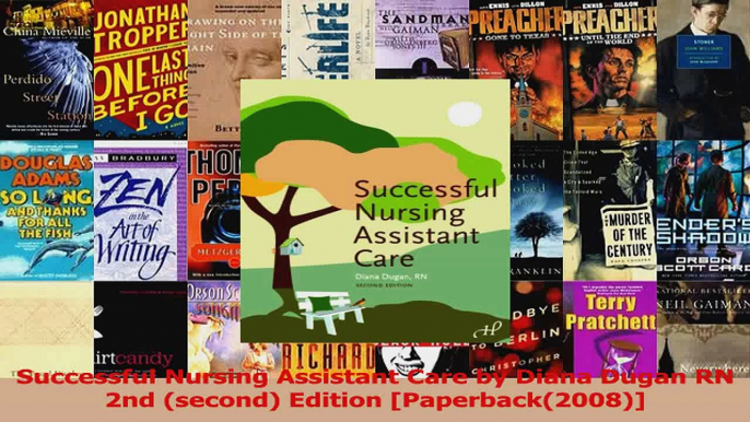 Successful Nursing Assistant Care by Diana Dugan RN 2nd second Edition Paperback2008 Download