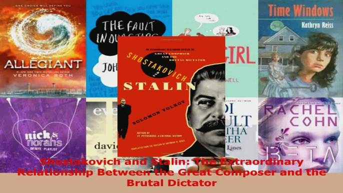 Read  Shostakovich and Stalin The Extraordinary Relationship Between the Great Composer and the Ebook Free