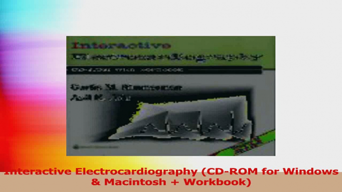 Interactive Electrocardiography CDROM for Windows  Macintosh  Workbook Download