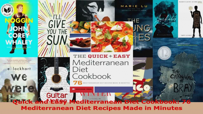 Read  Quick and Easy Mediterranean Diet Cookbook 76 Mediterranean Diet Recipes Made in Minutes PDF Online