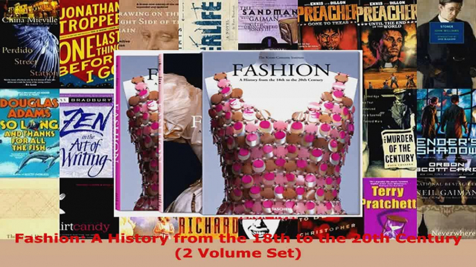 Read  Fashion A History from the 18th to the 20th Century 2 Volume Set PDF Free