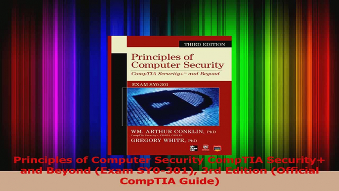 Read  Principles of Computer Security CompTIA Security and Beyond Exam SY0301 3rd Edition PDF Free