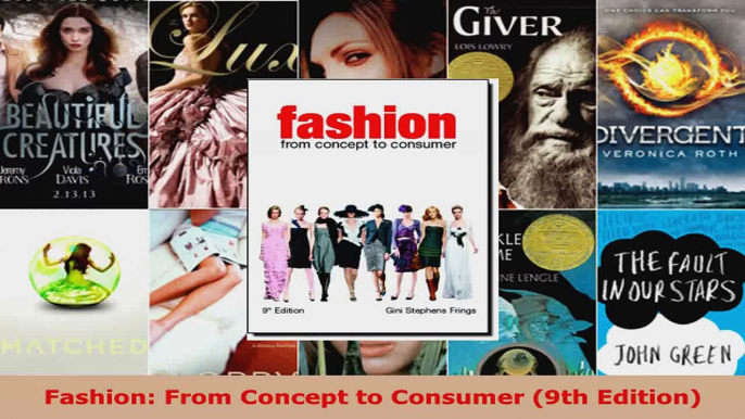 Download  Fashion From Concept to Consumer 9th Edition PDF Free