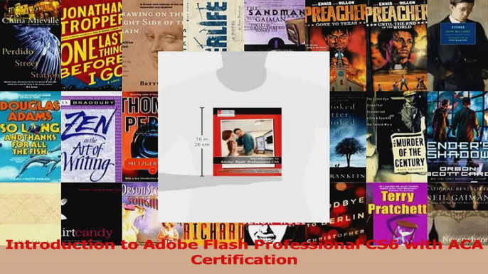 Read  Introduction to Adobe Flash Professional CS6 with ACA Certification Ebook Online