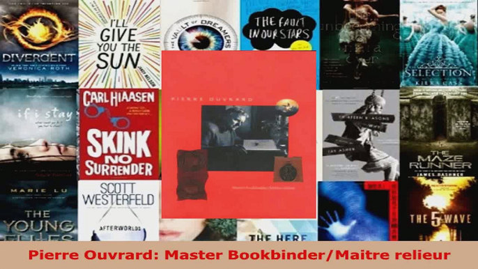 Download  Pierre Ouvrard Master BookbinderMaitre relieur PDF Free