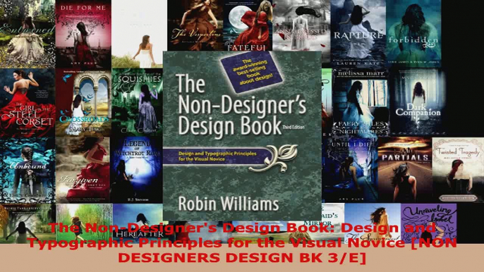 Download  The NonDesigners Design Book Design and Typographic Principles for the Visual Novice PDF Free