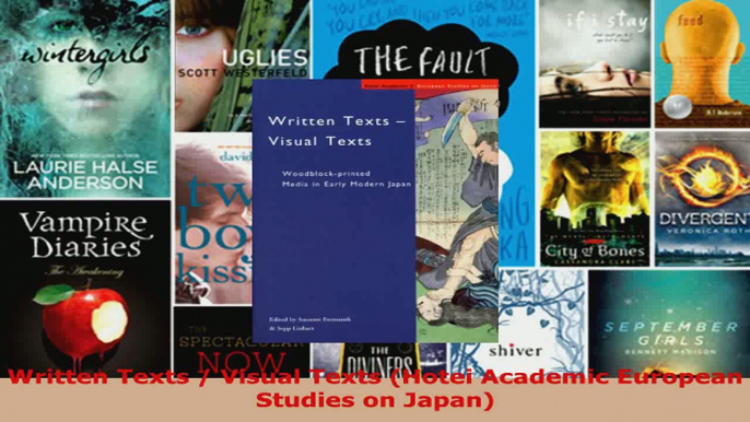 Download  Written Texts  Visual Texts Hotei Academic European Studies on Japan PDF Online