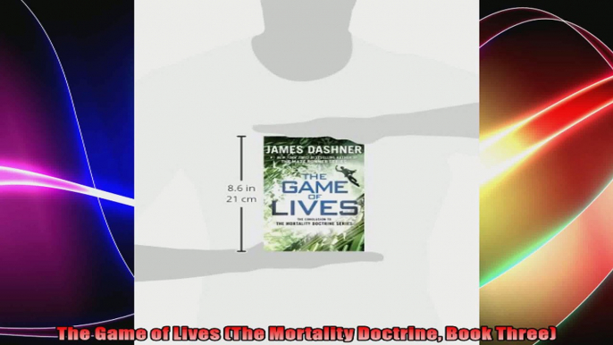 The Game of Lives The Mortality Doctrine Book Three