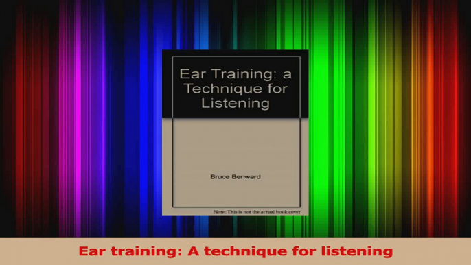 PDF Download  Ear training A technique for listening Read Full Ebook