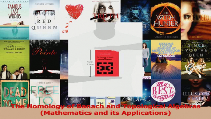 Read  The Homology of Banach and Topological Algebras Mathematics and its Applications Ebook Free