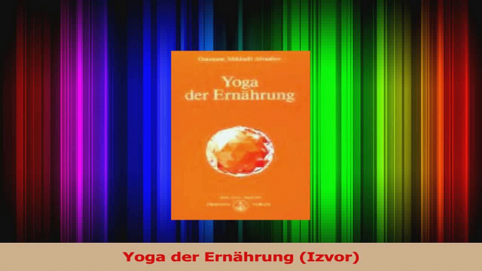 Yoga der Ernährung Izvor PDF Kostenlos