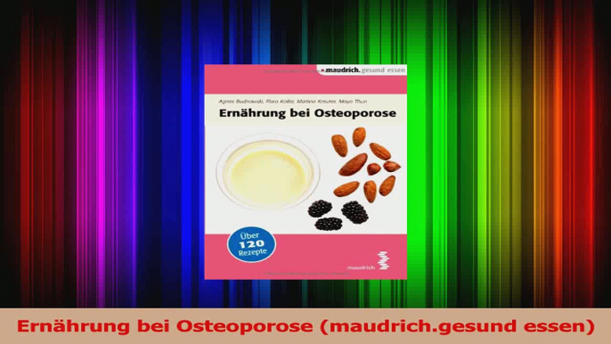 Ernährung bei Osteoporose maudrichgesund essen PDF Kostenlos