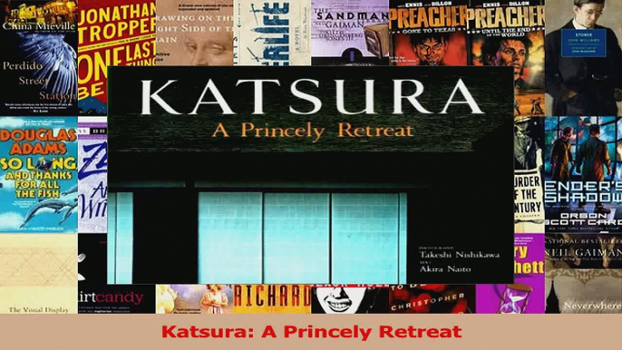 PDF Download  Katsura A Princely Retreat Read Full Ebook