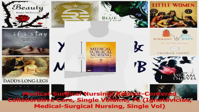 MedicalSurgical Nursing PatientCentered Collaborative Care Single Volume 7e Read Online