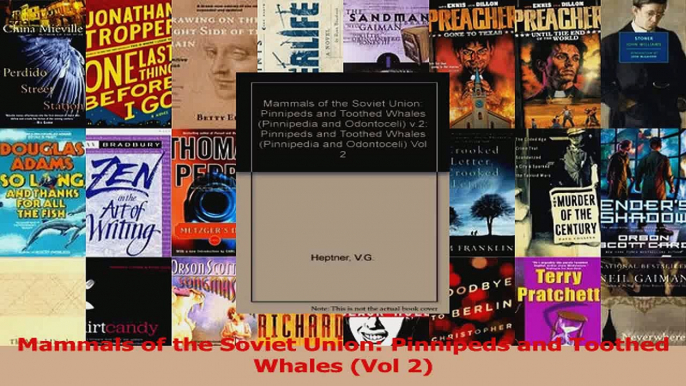 Read  Mammals of the Soviet Union Pinnipeds and Toothed Whales Vol 2 PDF Free