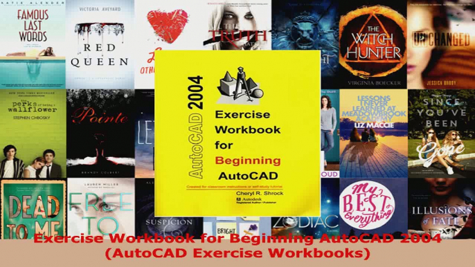 Read  Exercise Workbook for Beginning AutoCAD 2004 AutoCAD Exercise Workbooks EBooks Online