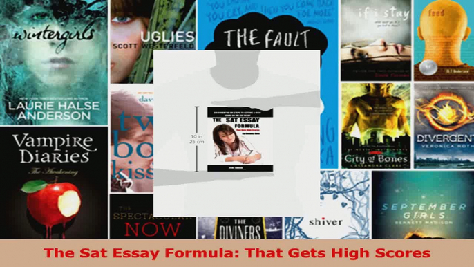 Download  The Sat Essay Formula That Gets High Scores PDF Online