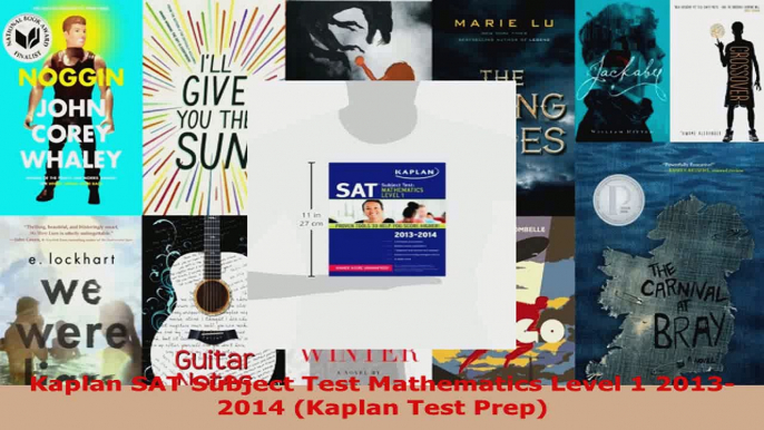 Read  Kaplan SAT Subject Test Mathematics Level 1 20132014 Kaplan Test Prep EBooks Online