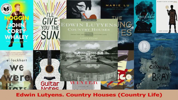 Read  Edwin Lutyens Country Houses Country Life PDF Online