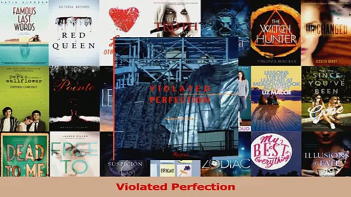 Read  Violated Perfection Ebook Free