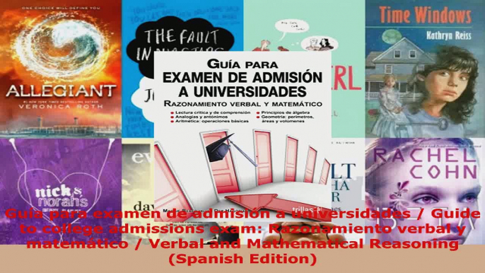 Read  Guía para examen de admisión a universidades  Guide to college admissions exam EBooks Online