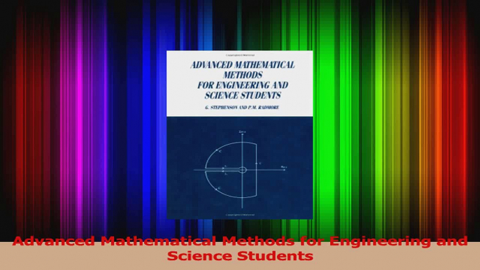 PDF Download  Advanced Mathematical Methods for Engineering and Science Students Download Full Ebook