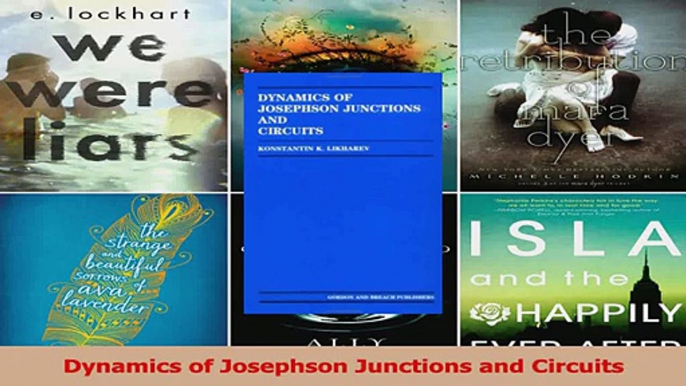 PDF Download  Dynamics of Josephson Junctions and Circuits Download Full Ebook