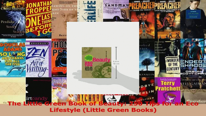 Download  The Little Green Book of Beauty 250 Tips for an Eco Lifestyle Little Green Books EBooks Online