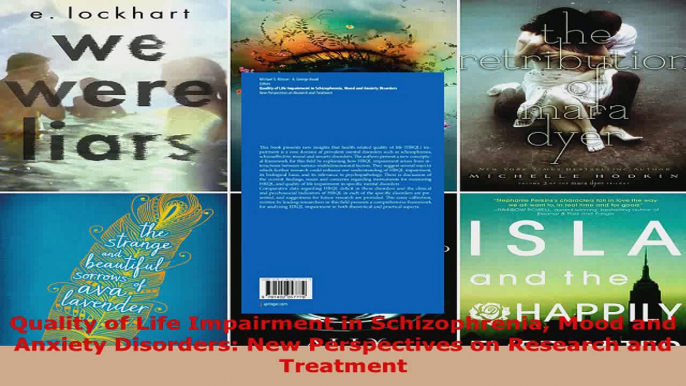 Read  Quality of Life Impairment in Schizophrenia Mood and Anxiety Disorders New Perspectives Ebook Free