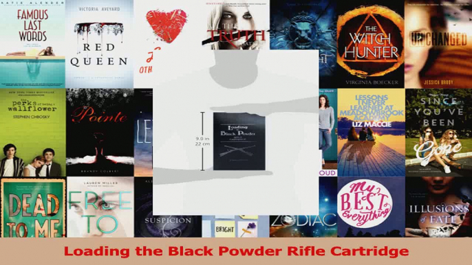 Download  Loading the Black Powder Rifle Cartridge Ebook Free