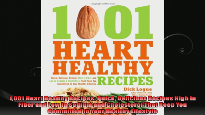 1001 Heart Healthy Recipes Quick Delicious Recipes High in Fiber and Low in Sodium and