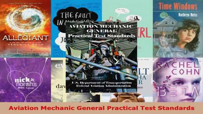 Read  Aviation Mechanic General Practical Test Standards PDF Online